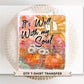 It is Well with My Soul DTF Transfer, Ready to Press, Christian T-shirt Design
