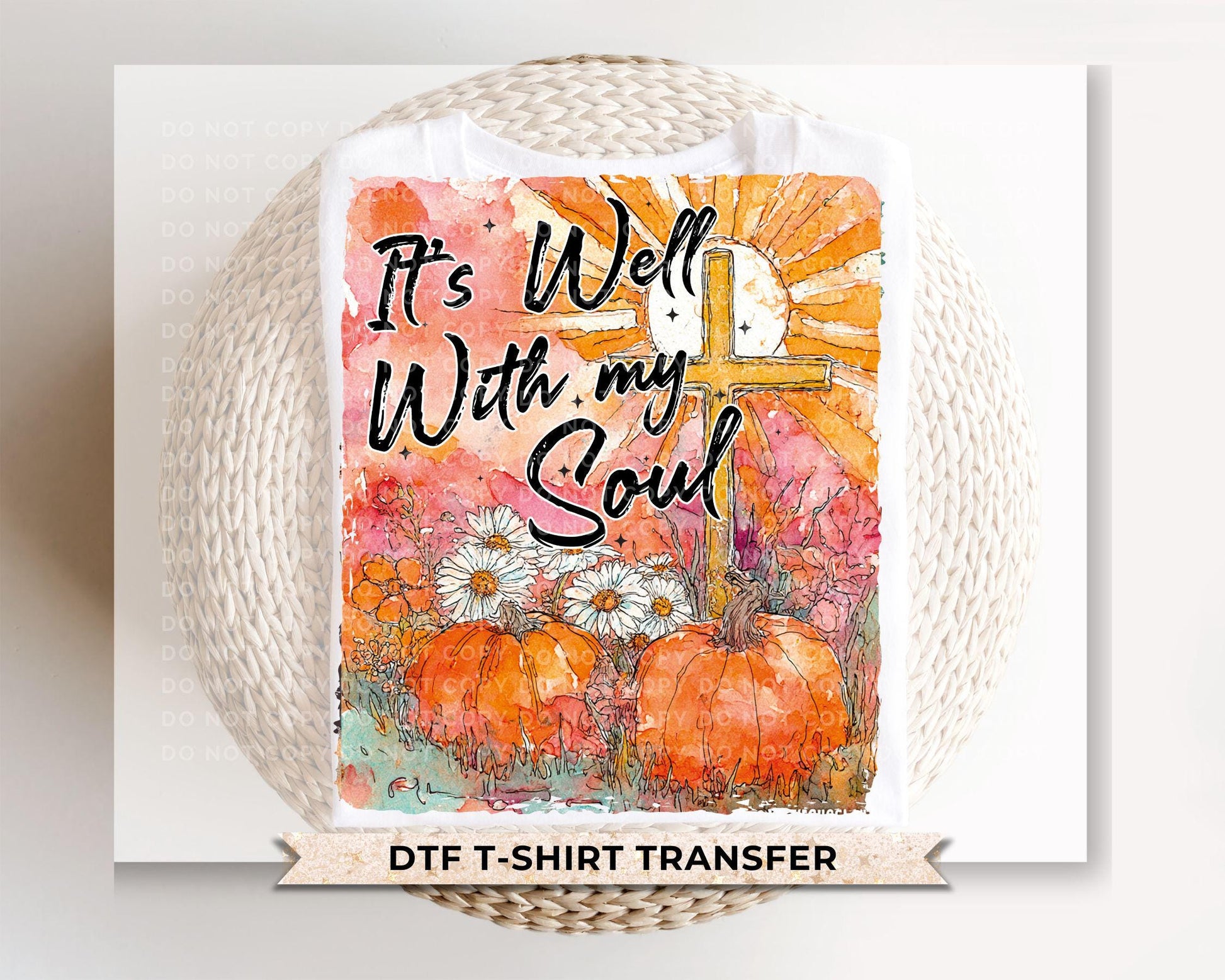 It is Well with My Soul DTF Transfer, Ready to Press, Christian T-shirt Design
