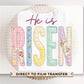 He is Risen DTF Transfer, Faux Quilted Religious Shirt Transfer