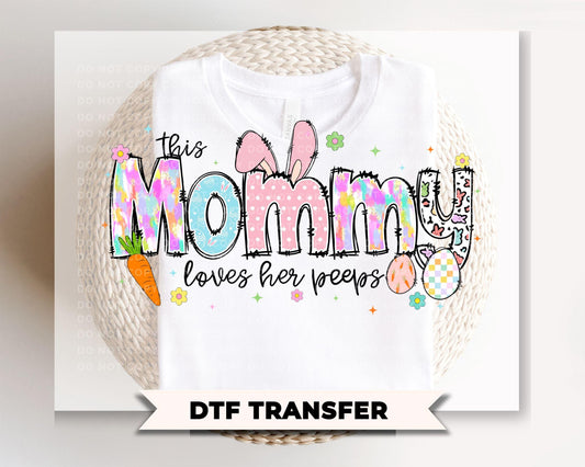 This Mommy Loves Her Peeps DTF Transfer | Mom Easter Tshirt Design