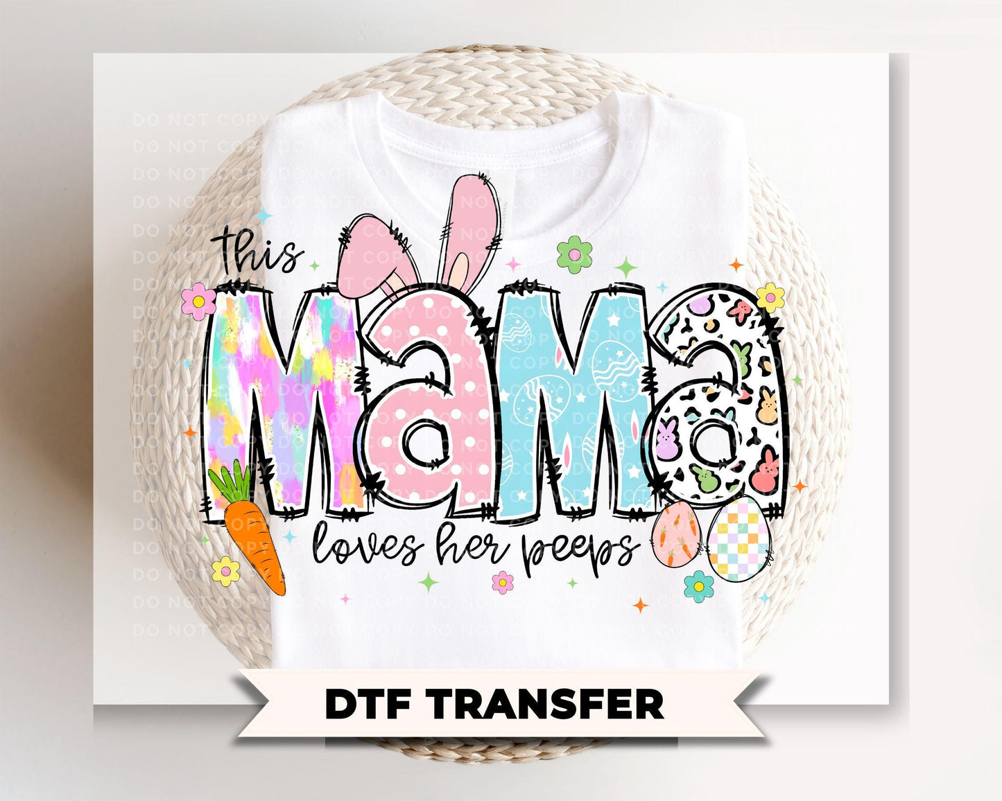 This Mama Loves Her Peeps DTF Transfer | Mom Easter Tshirt Design