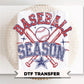 Retro Baseball Season DTF Transfer | Ready to Press, Sports Mom Tshirt Design