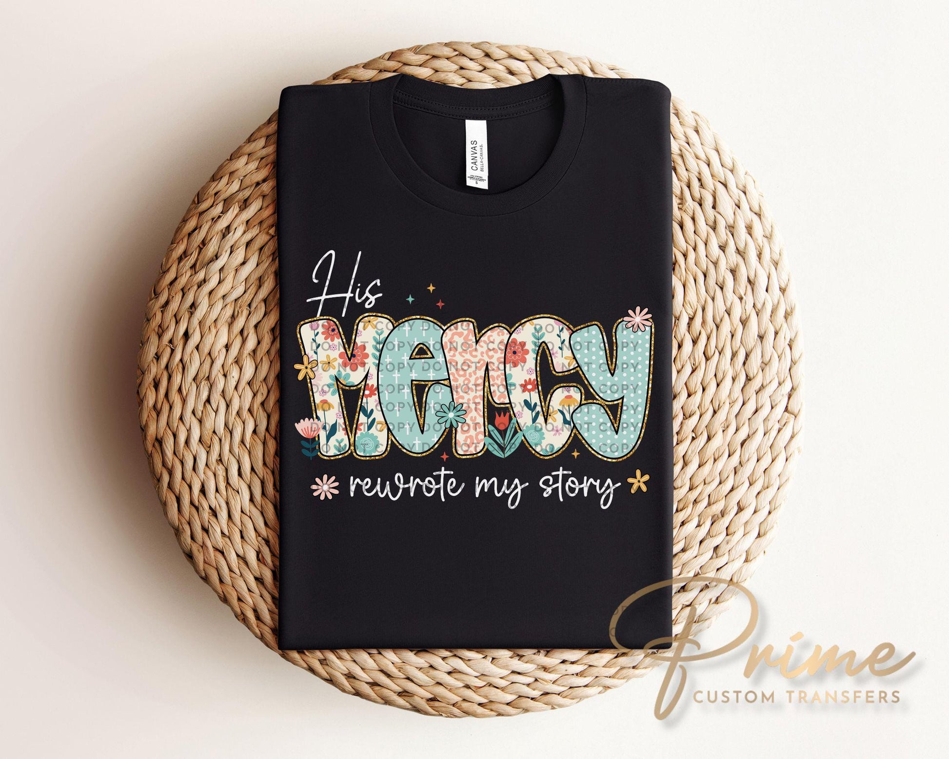 His Mercy Rewrote My Story DTF Transfer, Bible Verse, Christian, Jesus Floral