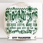 Shenanigans DTF Transfer | Funny St Patricks Tshirt Design