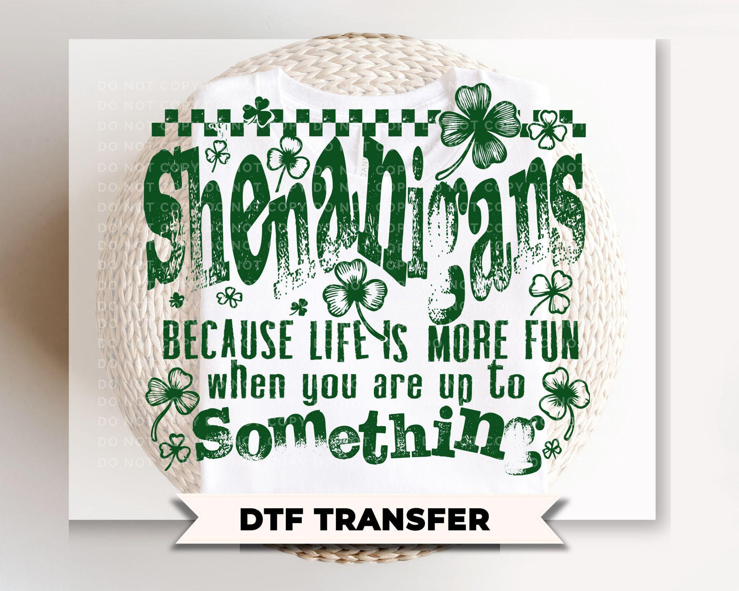 Shenanigans DTF Transfer | Funny St Patricks Tshirt Design
