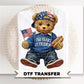 Patriotic Teddy Bear DTF Transfer, Ready to Press, 4th of July Tshirt Design