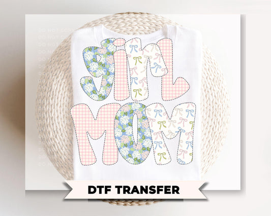 Girl Mom DTF Transfer, Ready to Press, Mother's Day Tshirt Design