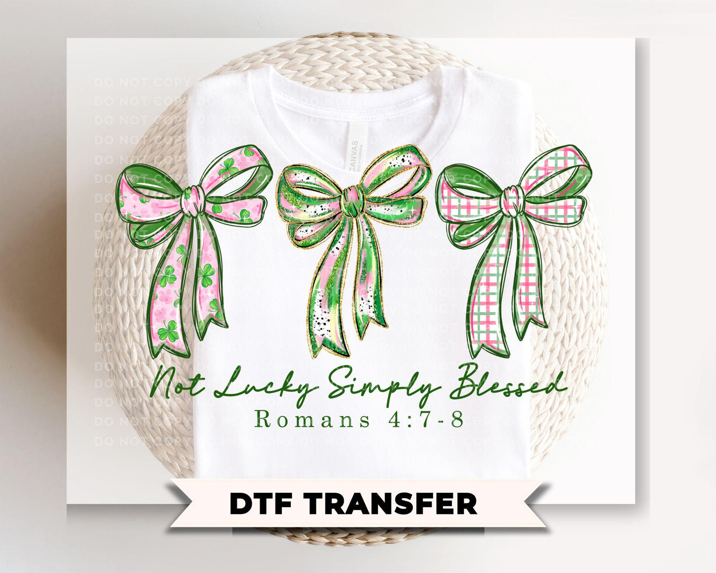 Not Lucky Simply Blessed DTF Transfer, St. Patrick's Day Tshirt Direct to Film Design