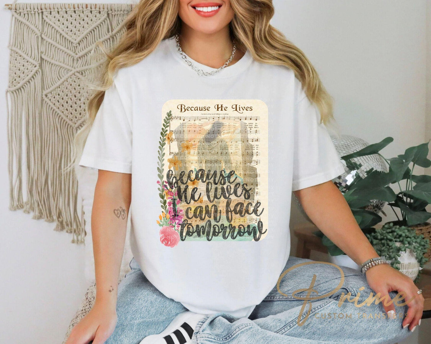 Because He Lives DTF Transfer, Christian Easter T-shirt Design