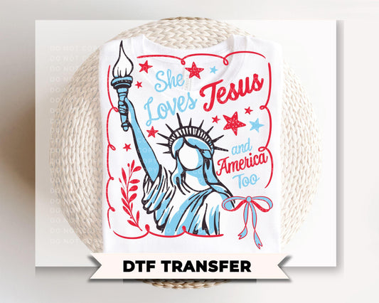 She Loves Jesus and America Too DTF Transfer, 4th of July Tshirt Design