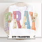 Faux Quilted Pray DTF Transfer, Christian T-shirt Design