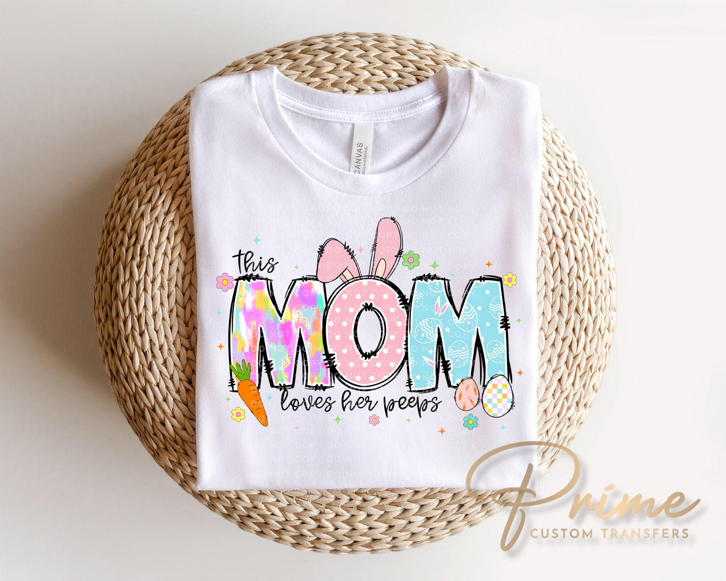 This Mom Loves Her Peeps DTF Transfer | Mom Easter Tshirt Design