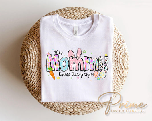 This Mommy Loves Her Peeps DTF Transfer | Mom Easter Tshirt Design