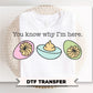 You Know Why I'm Here DTF Transfer | Funny Easter Deviled Eggs Tshirt Design