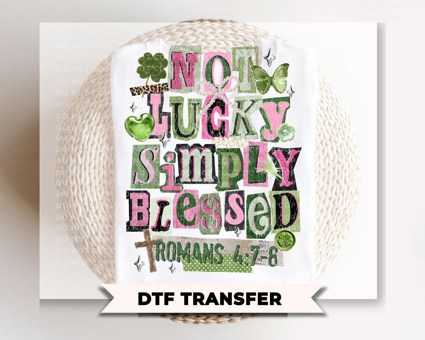 Not Lucky Simply Blessed DTF Transfer | Christian St Patrick's Day Tshirt Design