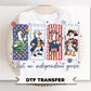 Just an Independent Goose DTF Transfer, Ready to Press, 4th of July Tshirt Design