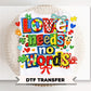 Love Needs No Words DTF Transfer, Ready to Press, Autism Awareness T-shirt Design