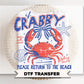 If Crabby Please Return to The Beach DTF Transfer, Funny Summer Crab T-Shirt Design