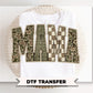 Hunting Camo Mama DTF Transfer, Ready to Press, Tshirt Design for Mom