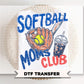 Softball Moms Club DTF Transfer, Ready to Press, Game Day Tshirt Design