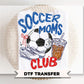 Soccer Moms Club DTF Transfer, Ready to Press, Game Day T-shirt Design