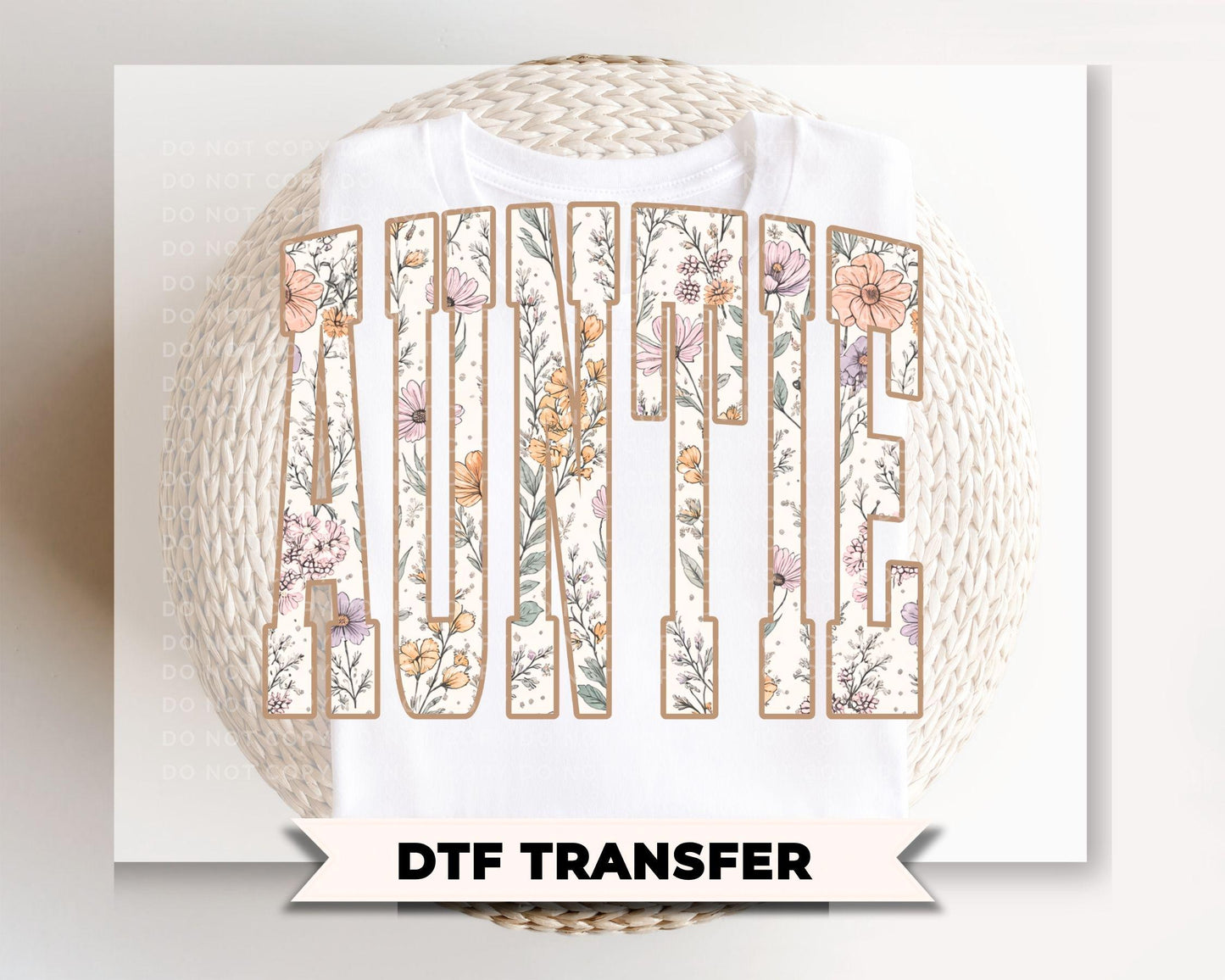 Floral Auntie DTF Transfer, Ready to Press, Gift for Aunt, Wildflower Tshirt Design