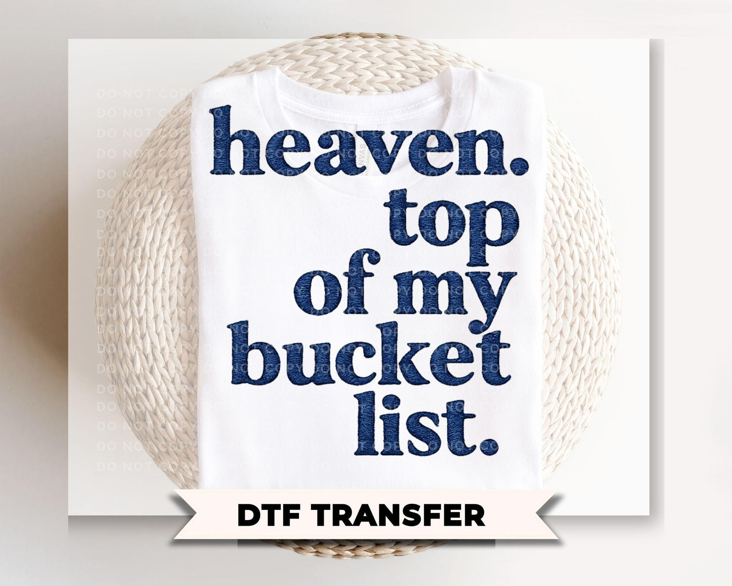 Heaven Top of My Bucket List DTF Transfer, Ready to Press, Christian T-shirt Design