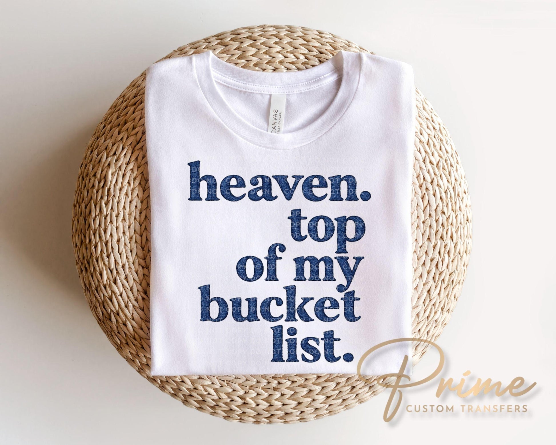Heaven Top of My Bucket List DTF Transfer, Ready to Press, Christian T-shirt Design