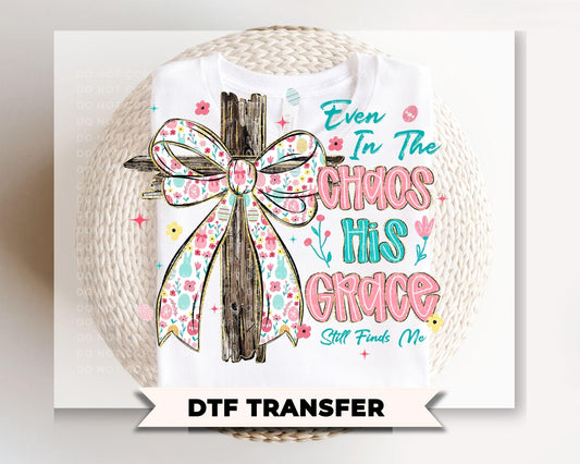 His Grace Finds Me DTF Transfer, Ready to Press, Christian T-shirt Design