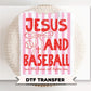 Jesus and Baseball DTF Transfer, Ready to Press, Trendy Christian Tshirt Design