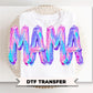 Brushstroke Mama DTF Transfer, Ready to Press, Mother's Day Tshirt Design