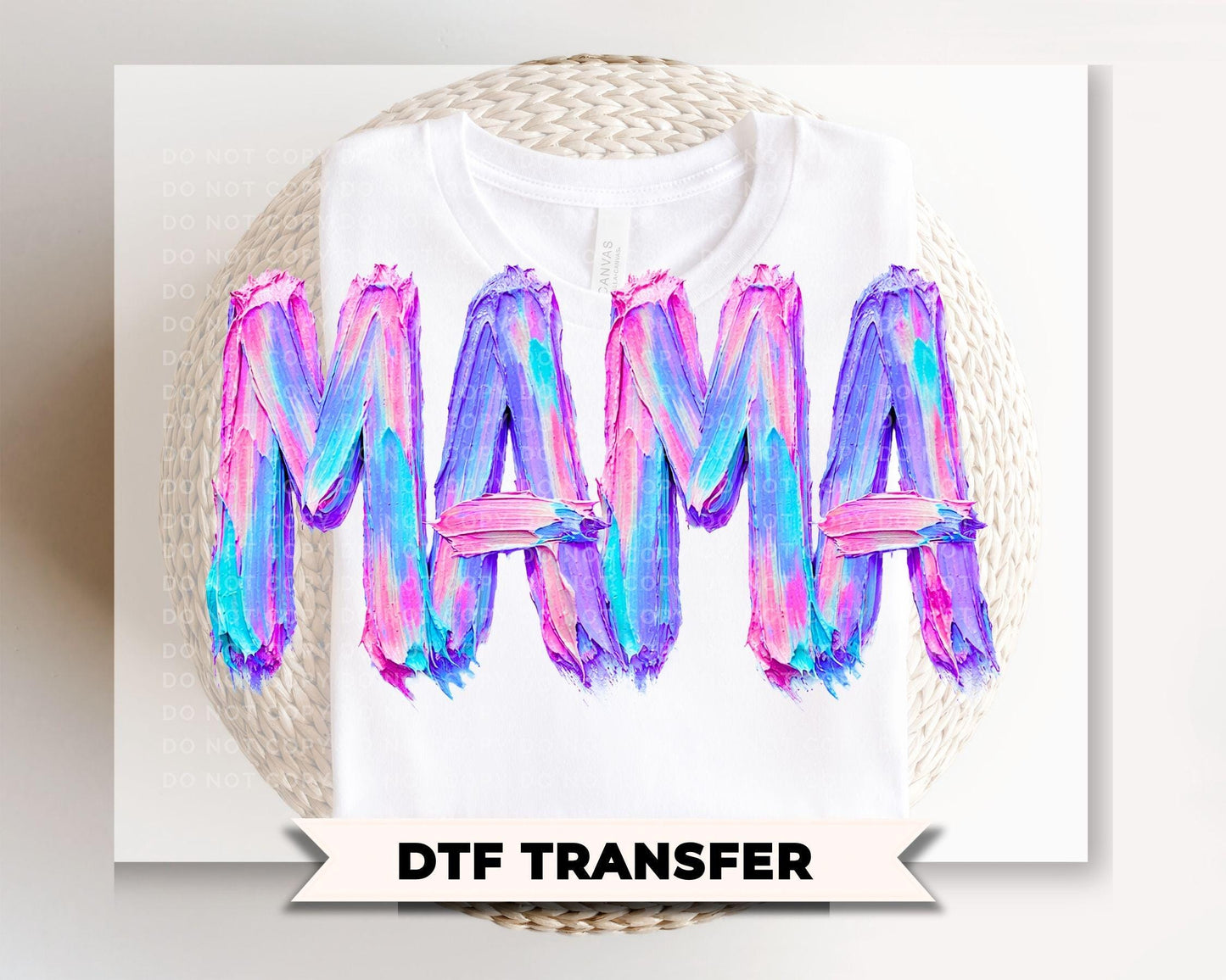 Brushstroke Mama DTF Transfer, Ready to Press, Mother's Day Tshirt Design