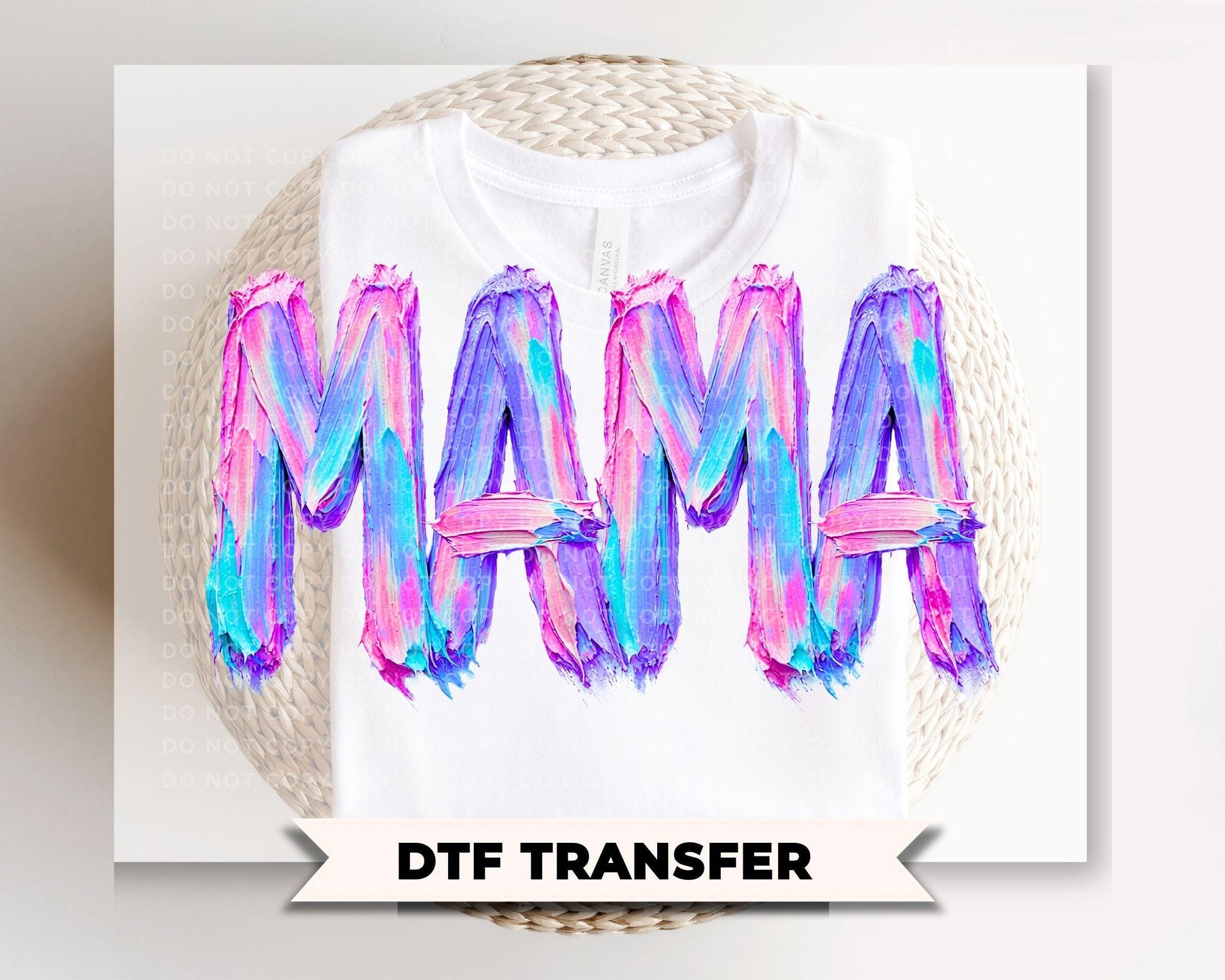 Brushstroke Mama DTF Transfer, Ready to Press, Mother's Day Tshirt Design