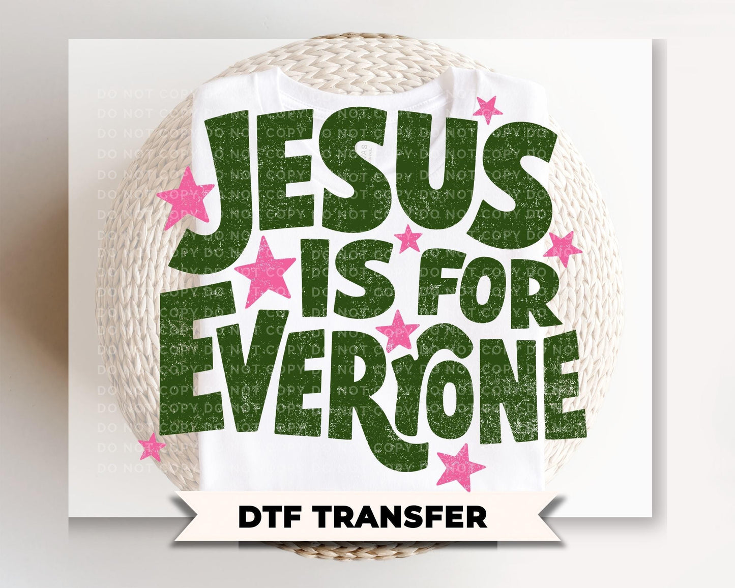 Jesus is for Everyone DTF Transfer, Ready to Press, Trendy Christian Tshirt Design