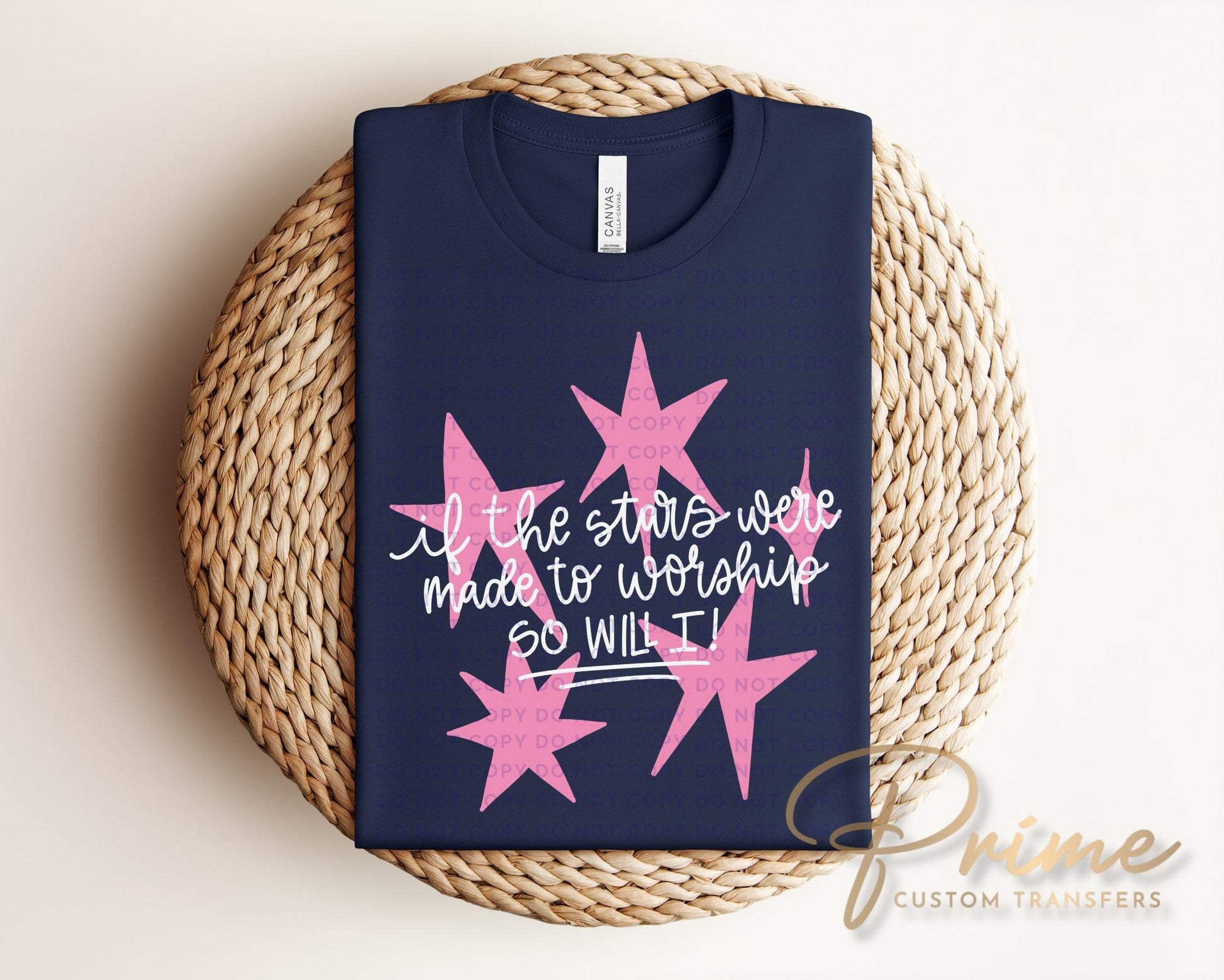 If The Stars Were Made To Worship DTF Transfer, So Will I Christian Tshirt Design