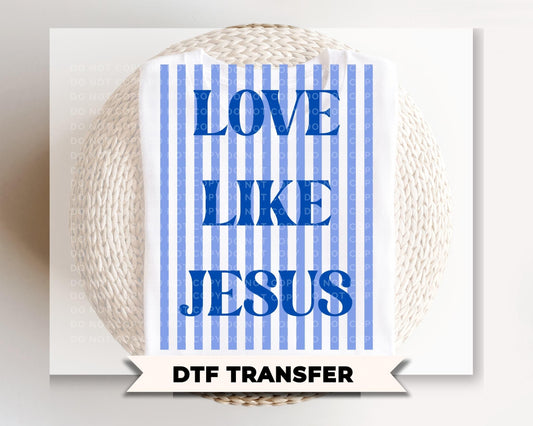 Love Like Jesus DTF Transfer, Ready to Press, Striped Christian Tshirt Design