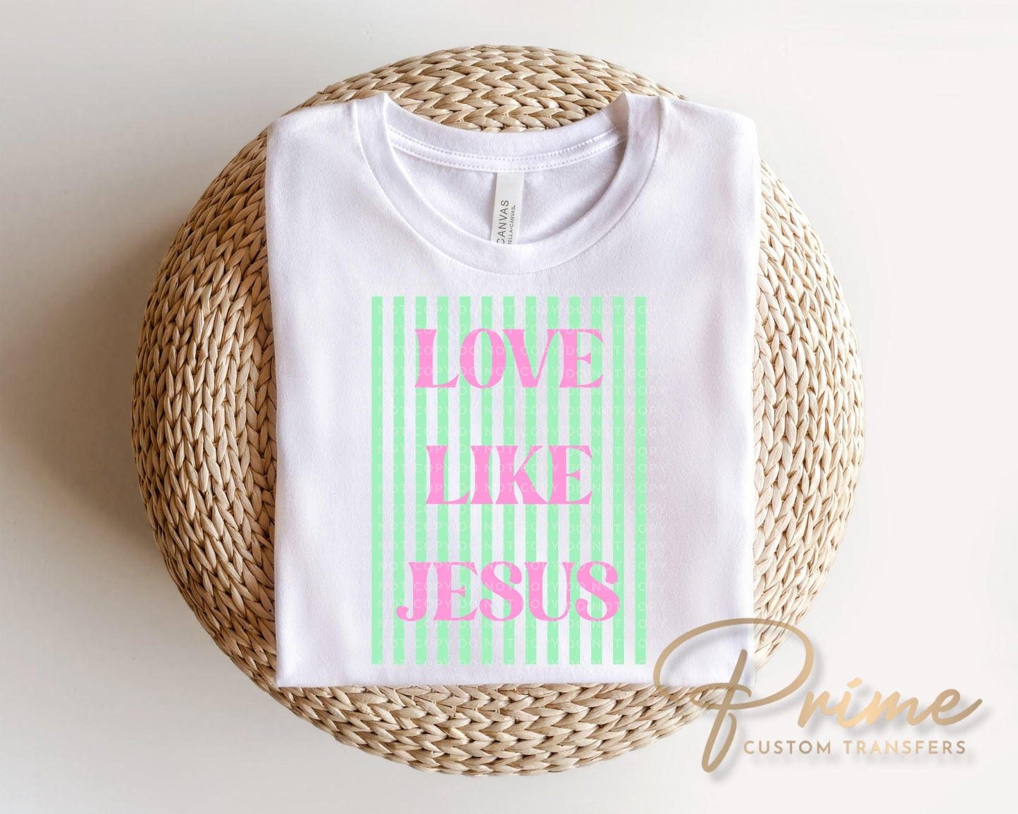 Love Like Jesus DTF Transfer, Ready to Press, Striped Christian Tshirt Design