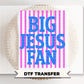 Big Jesus Fan DTF Transfer, Ready to Press, Striped Christian Tshirt Design