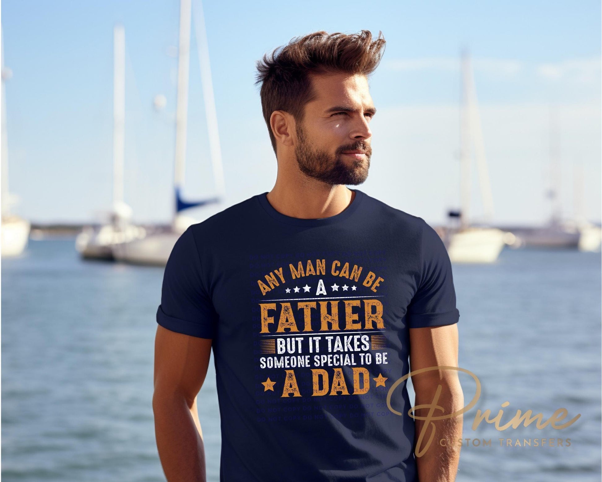 Any Man Can Be A Father DTF Transfer, Gift for Dad, Father's Day Tshirt Design