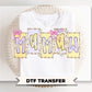 Coquette Floral Nonnie DTF Transfer, Gift for Mother's Day, Grandma Tshirt Design