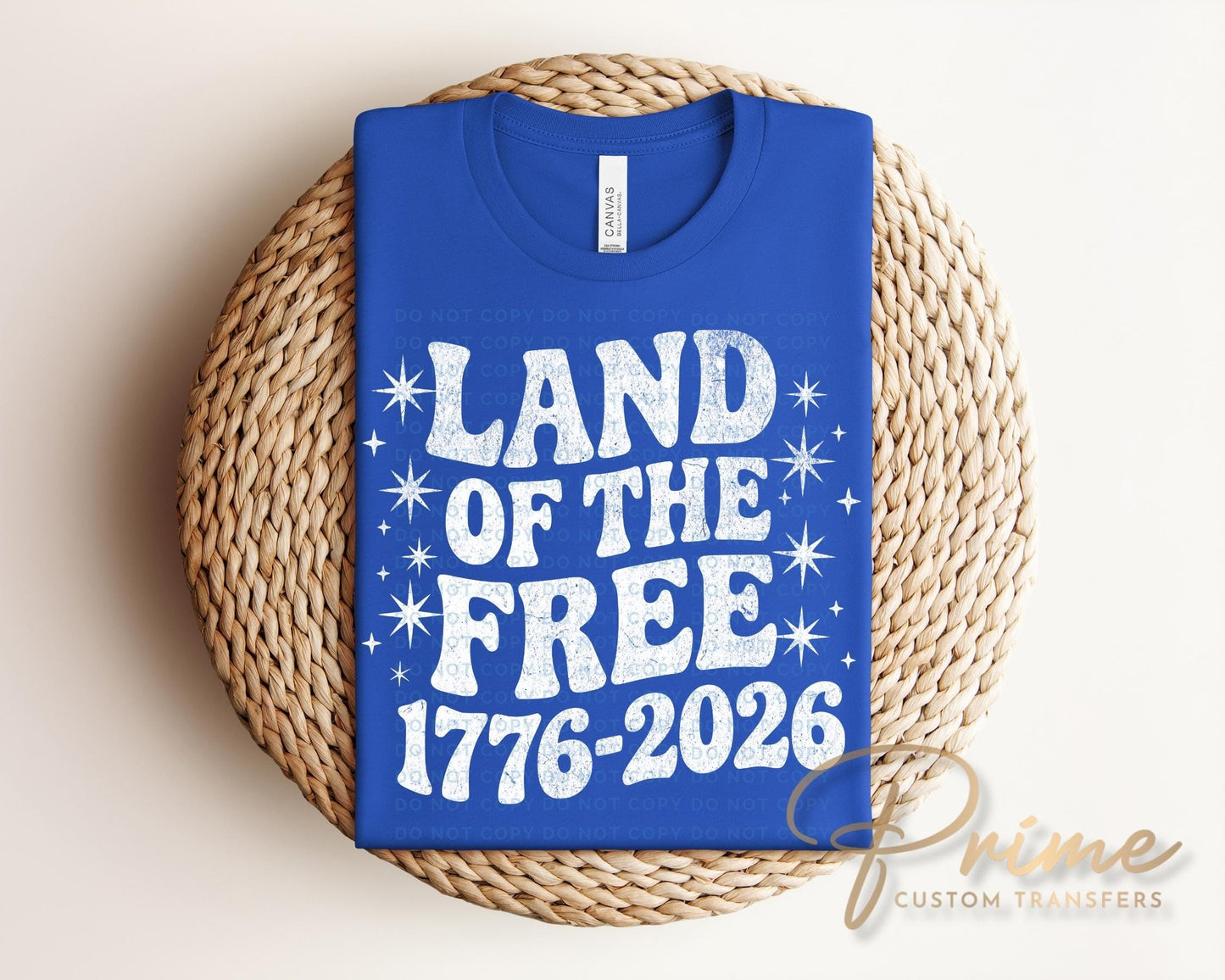 Land of The Free 250th Anniversary DTF Transfer, Ready to Press, 4th of July Tshirt Design