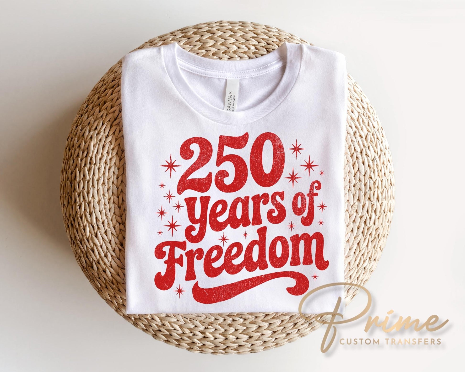 250 Years of Freedom DTF Transfer, 4th of July Anniversary Tshirt Design