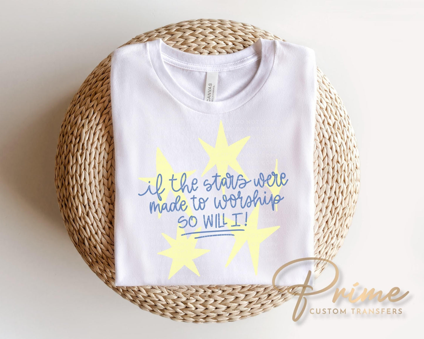 If The Stars Were Made To Worship DTF Transfer, So Will I Christian Tshirt Design