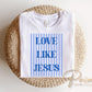 Love Like Jesus DTF Transfer, Ready to Press, Striped Christian Tshirt Design