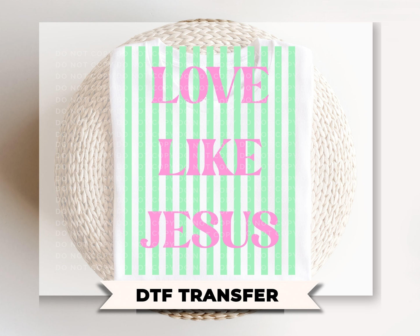 Love Like Jesus DTF Transfer, Ready to Press, Striped Christian Tshirt Design