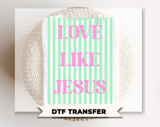 Love Like Jesus DTF Transfer, Ready to Press, Striped Christian Tshirt Design