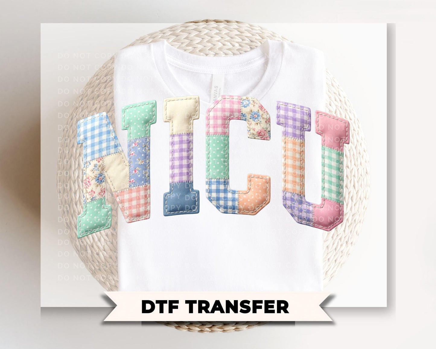 Patchwork Quilted NICU Nurse DTF Transfer, Gift for Nurse Tshirt Design