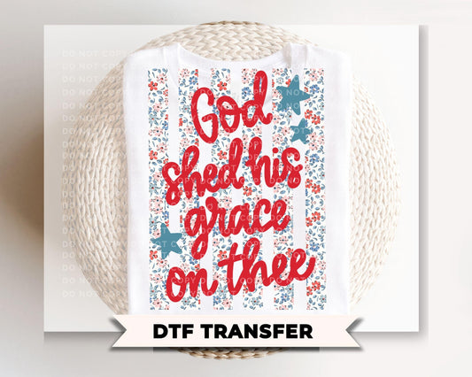 God Shed His Light on Thee DTF Transfer, 4th of July Tshirt Design