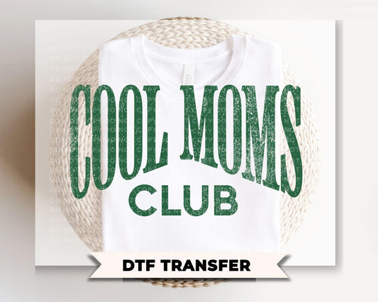 Cool Moms Club DTF Transfer, Ready to Press T-shirt Design, Gift for Mother's Day