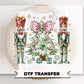 Watercolor Nutcracker DTF Transfer, Ready to Press, Trendy Christmas Tshirt Design